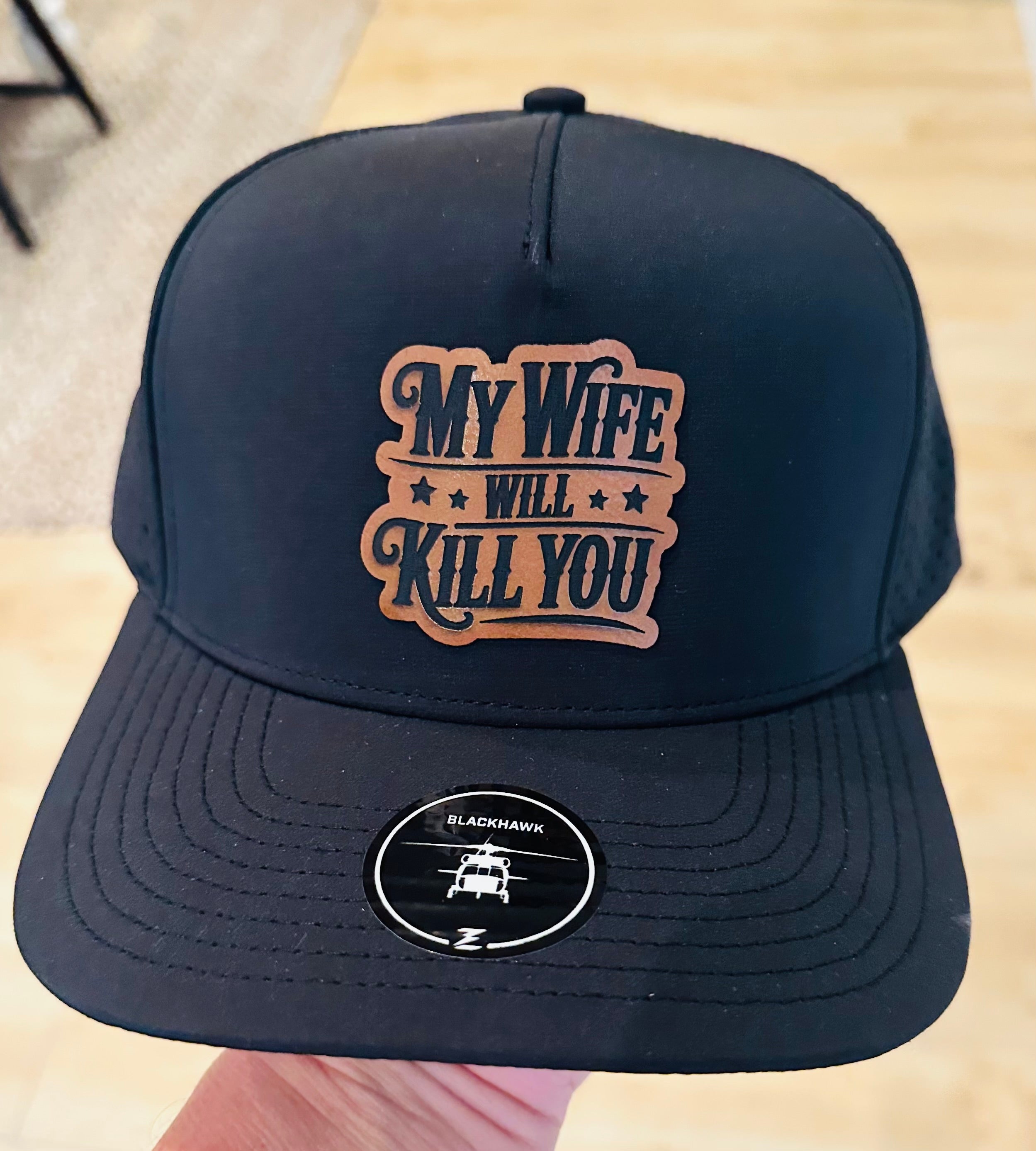 My Wife will Kill You on a Black Rope Hat