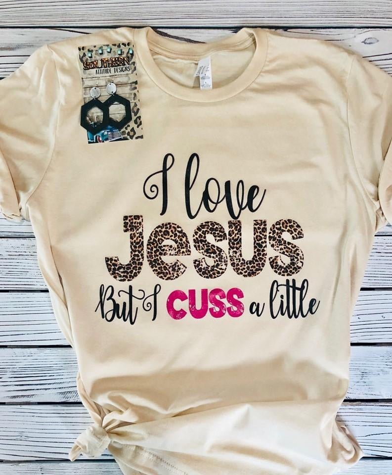 I Love Jesus But I Cuss a Little