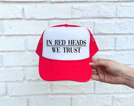 In Red Heads We Trust DTF Printed Red & White Trucker Hat - S. M. & Co. Shirts & Tops