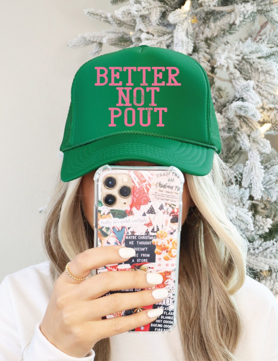 Better Not Pout DTF Trucker hat - S. M. & Co.