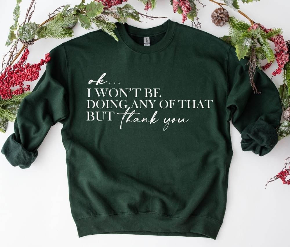 But Thank You - S. M. & Co. Sweatshirt