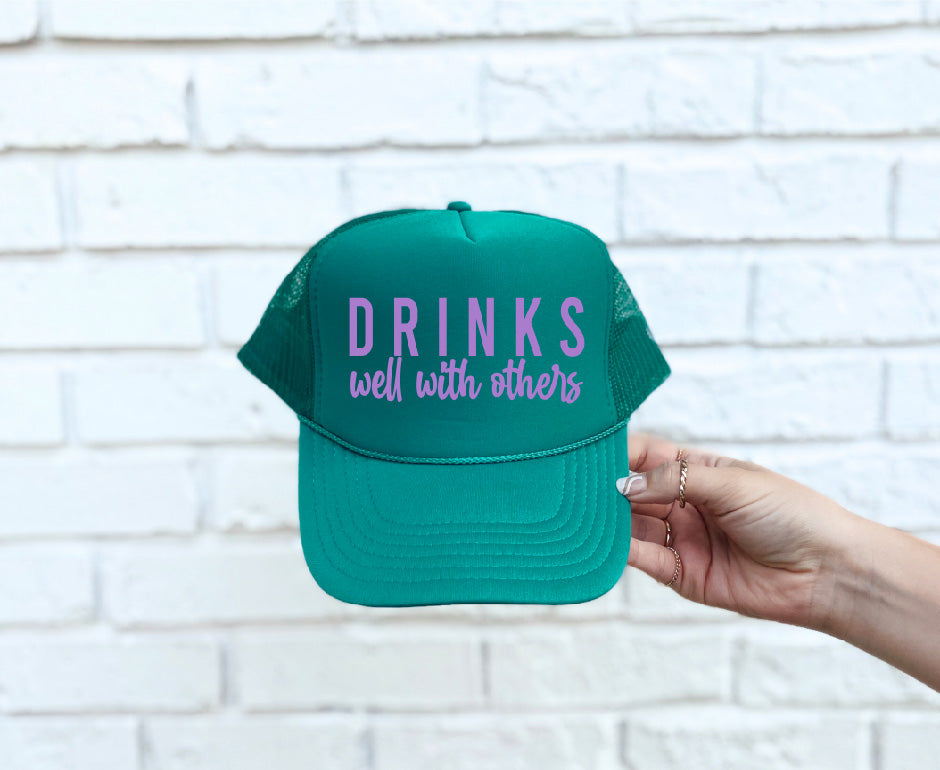 Drinks Well With Others DTF Printed Jade Trucker Hat - S. M. & Co. Trucker Hat