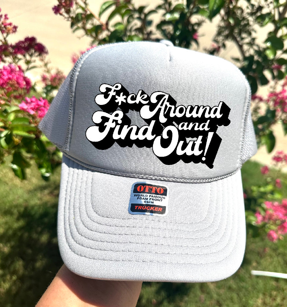 F*ck Around DTF Printed Silver Grey Trucker Hat - S. M. & Co. Trucker Hat