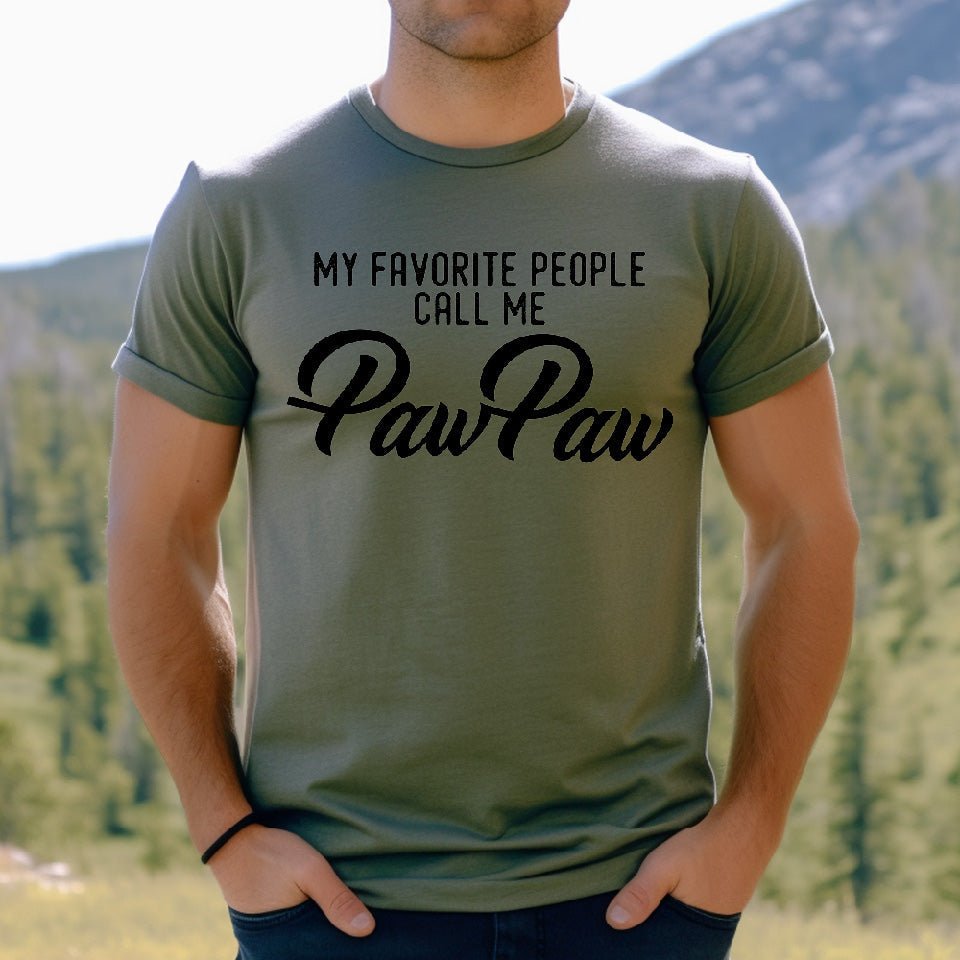 Favorite People Call Me PawPaw (Uppercase Ps) - S. M. & Co. Shirts & Tops