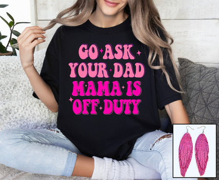 Go Ask Your Dad - S. M. & Co. Tops/Tops & Tees