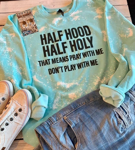 Half Hood Half Holy - Sweatshirt - S. M. & Co.