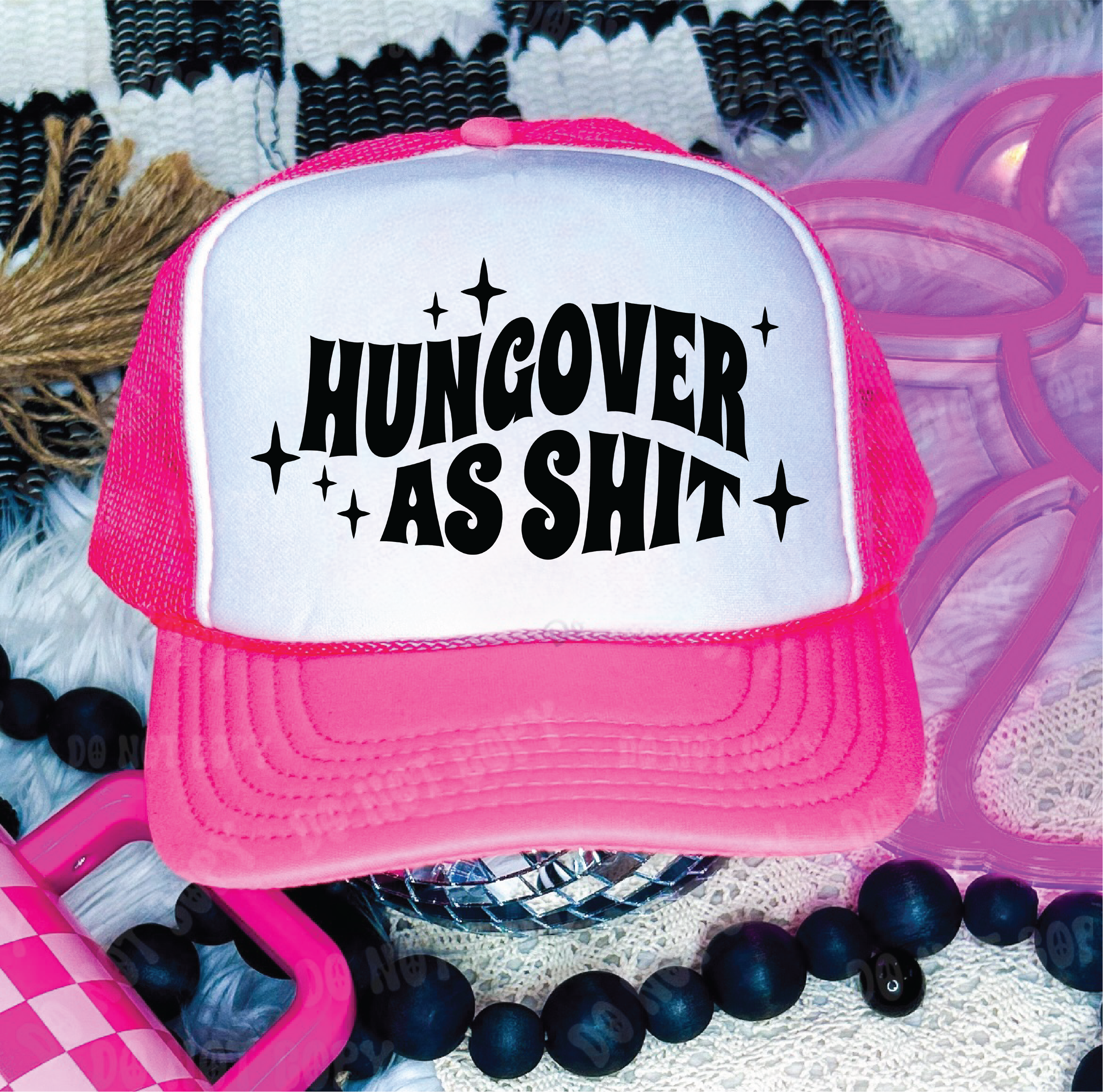 Hungover As Sh*t DTF Printed Neon Pink and White Trucker Hat