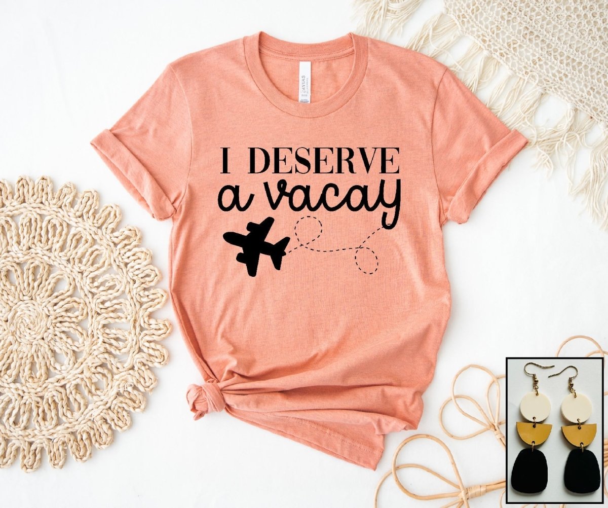 I Deserve A Vacay - S. M. & Co.