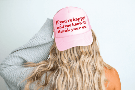 If your Happy Thank an Ex DTF Printed Light Pink Trucker Hat - S. M. & Co.