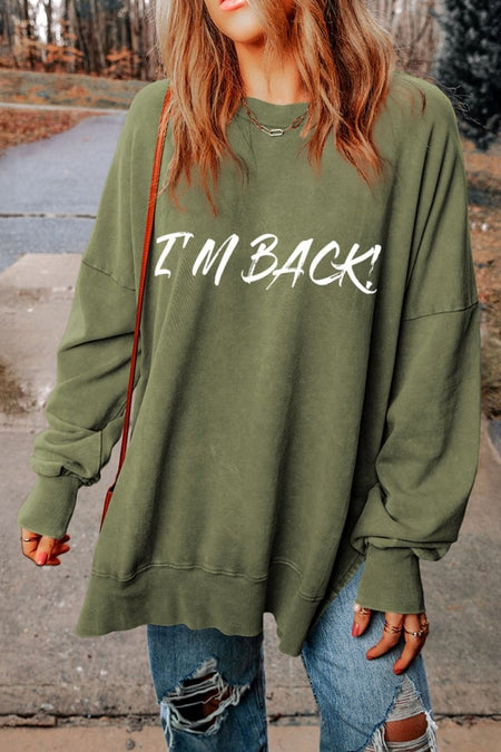 I'M BACK Round Neck Dropped Shoulder Sweatshirt - S. M. & Co.