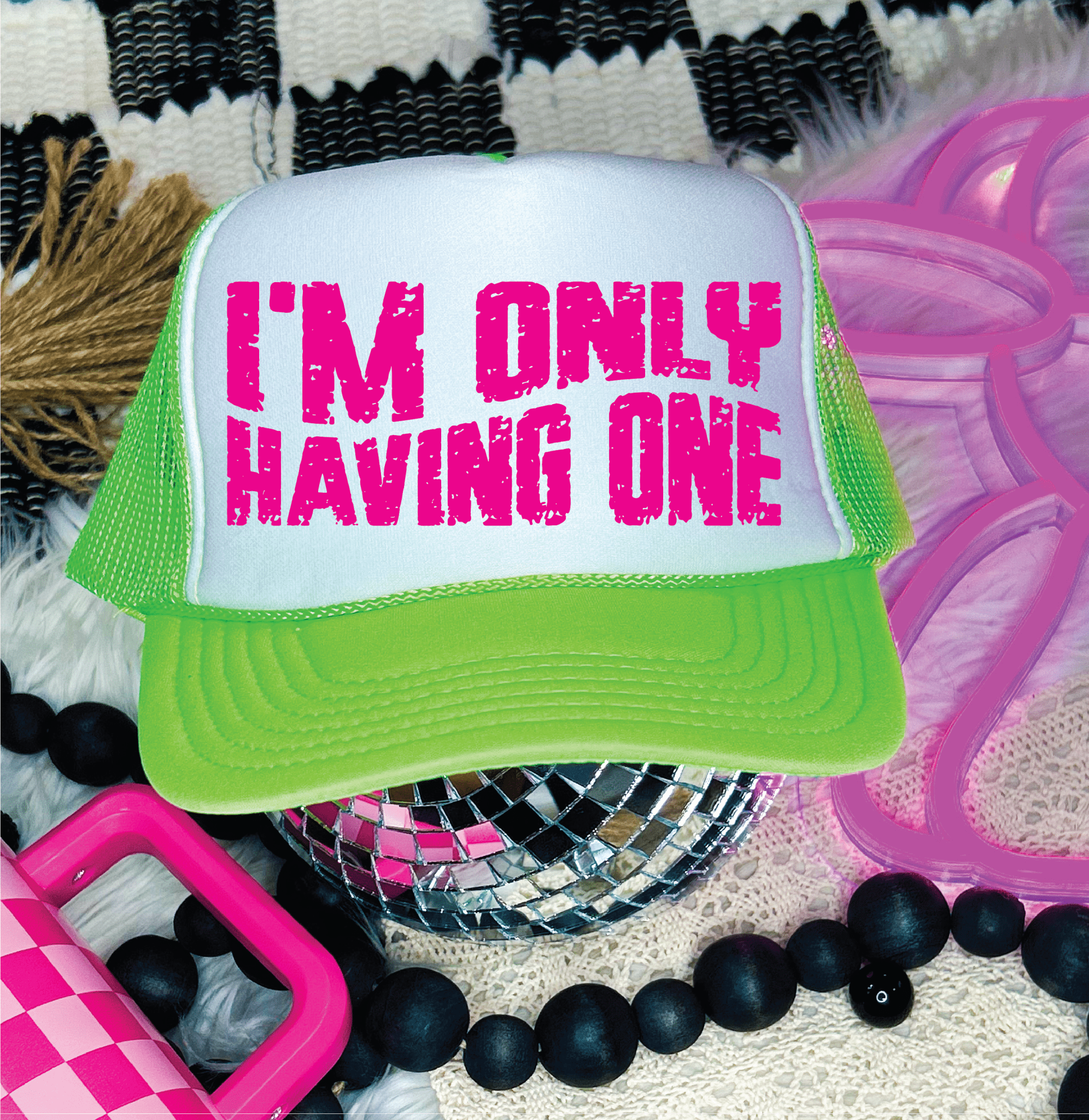 I'm Only Having One DTF Printed Neon Green and White Trucker Hat - S. M. & Co.
