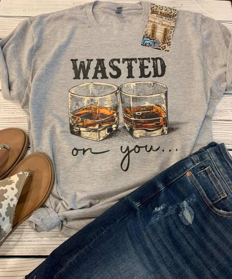 Wasted On You