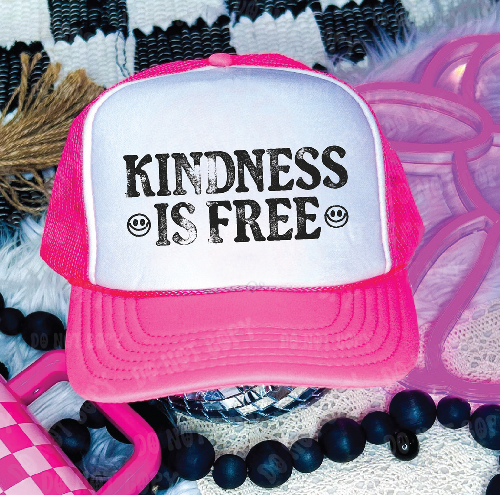 Kindness if Free DTF Printed Hot Pink and White Trucker Hat