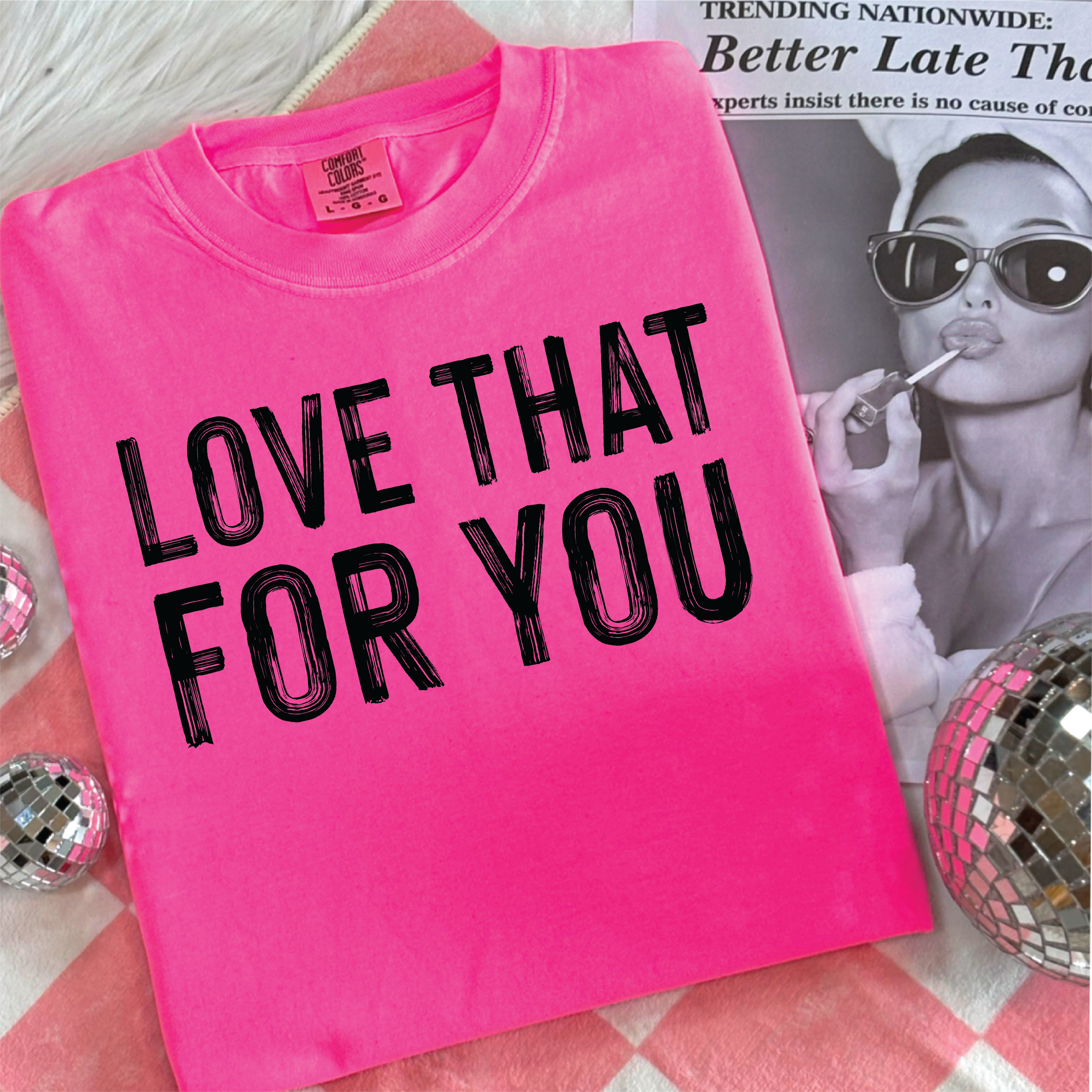 Love That For You Graphic Tee