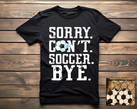 Sorry. Can't. Soccer. - S. M. & Co.