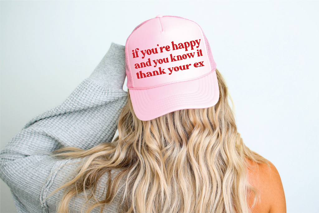 If your Happy Thank an Ex DTF Printed Light Pink Trucker Hat