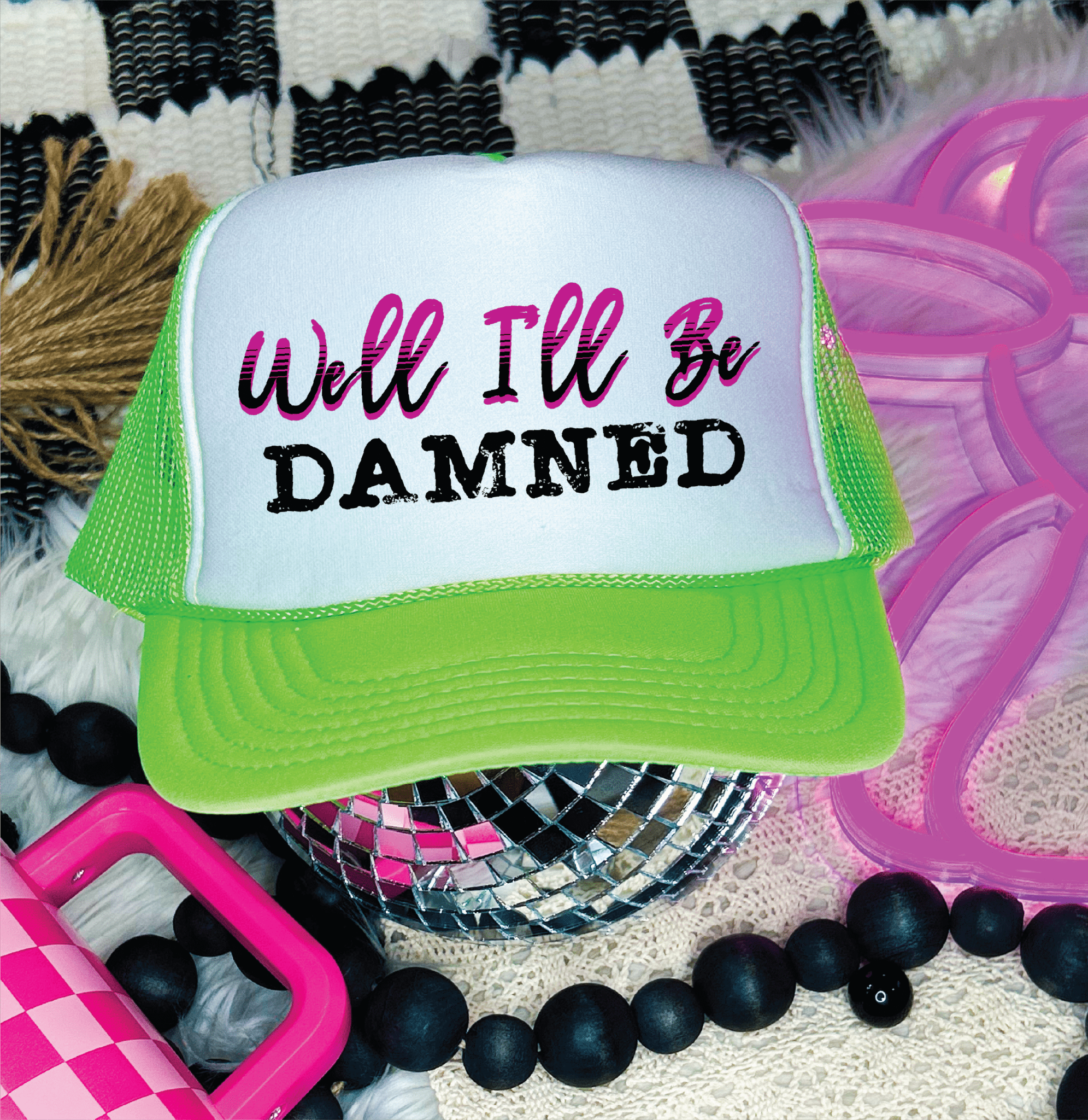 Well I'll Be Damned DTF Printed Neon Green & White Trucker Hat - S. M. & Co.