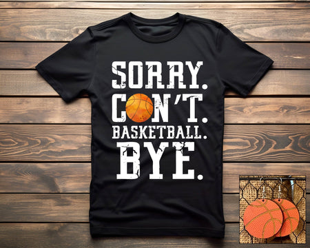 Sorry. Can't. Basketball. - AnAs Market